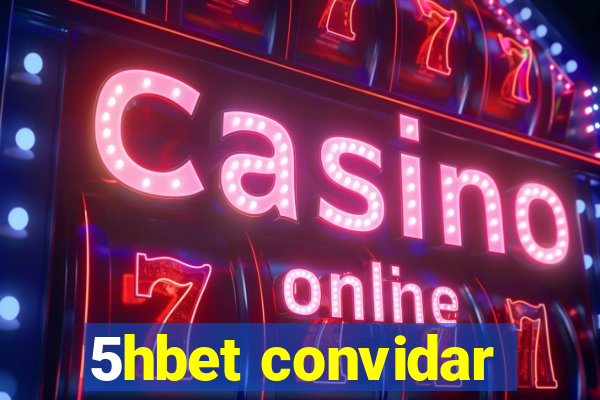 5hbet convidar